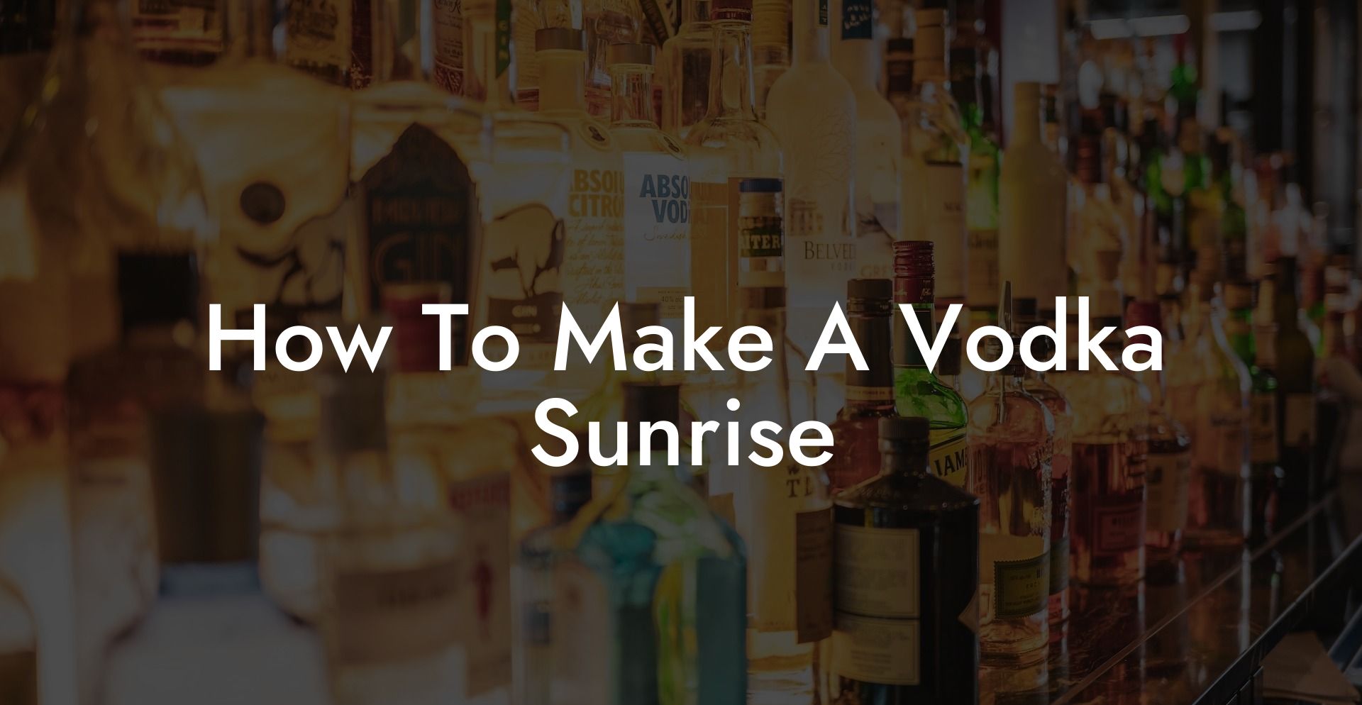 How To Make A Vodka Sunrise
