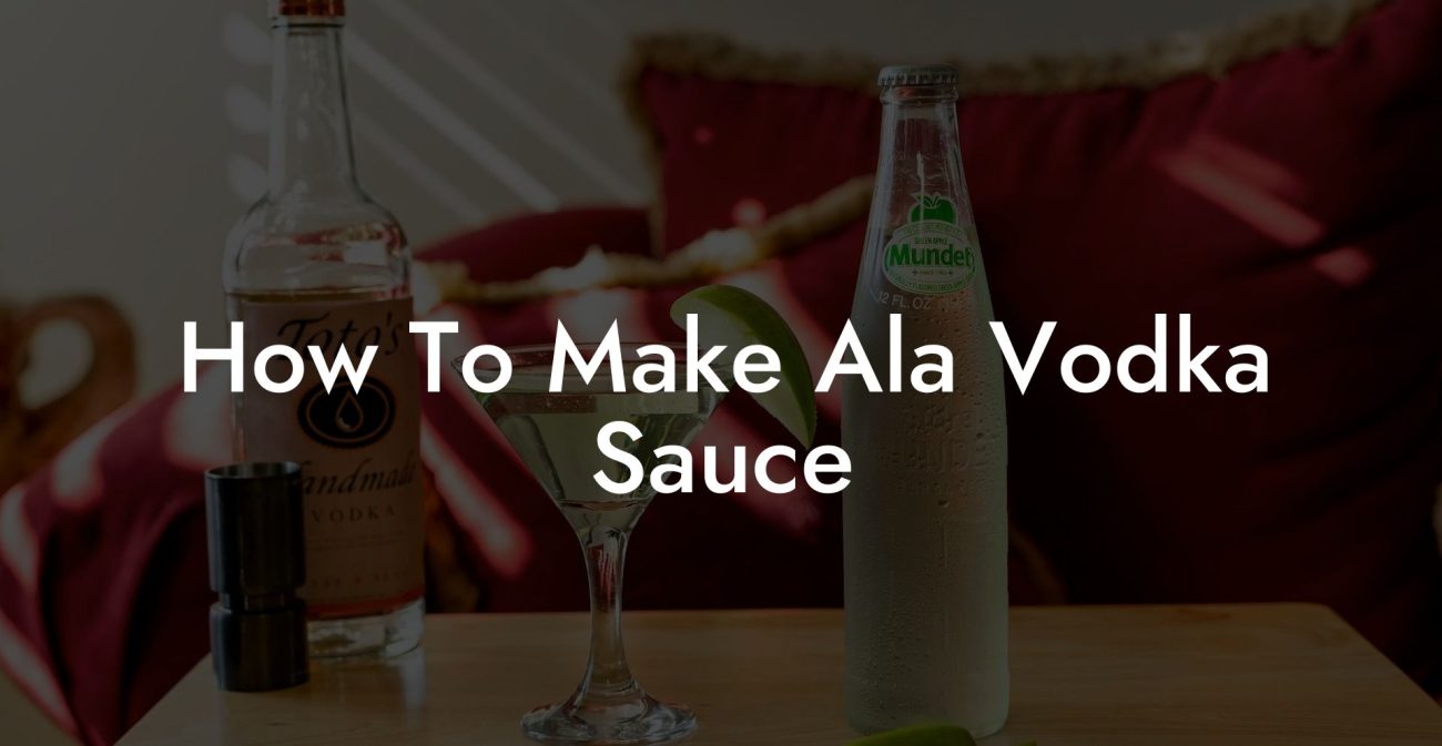 How To Make Ala Vodka Sauce