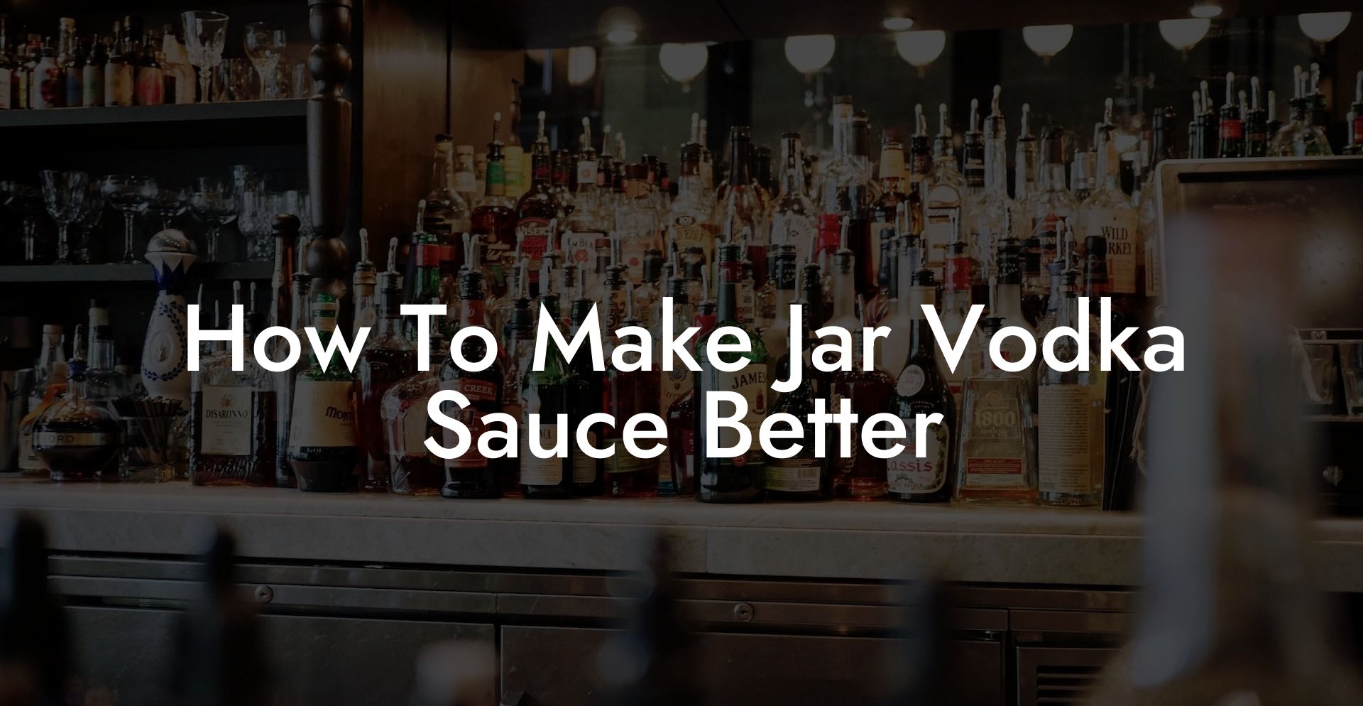 How To Make Jar Vodka Sauce Better