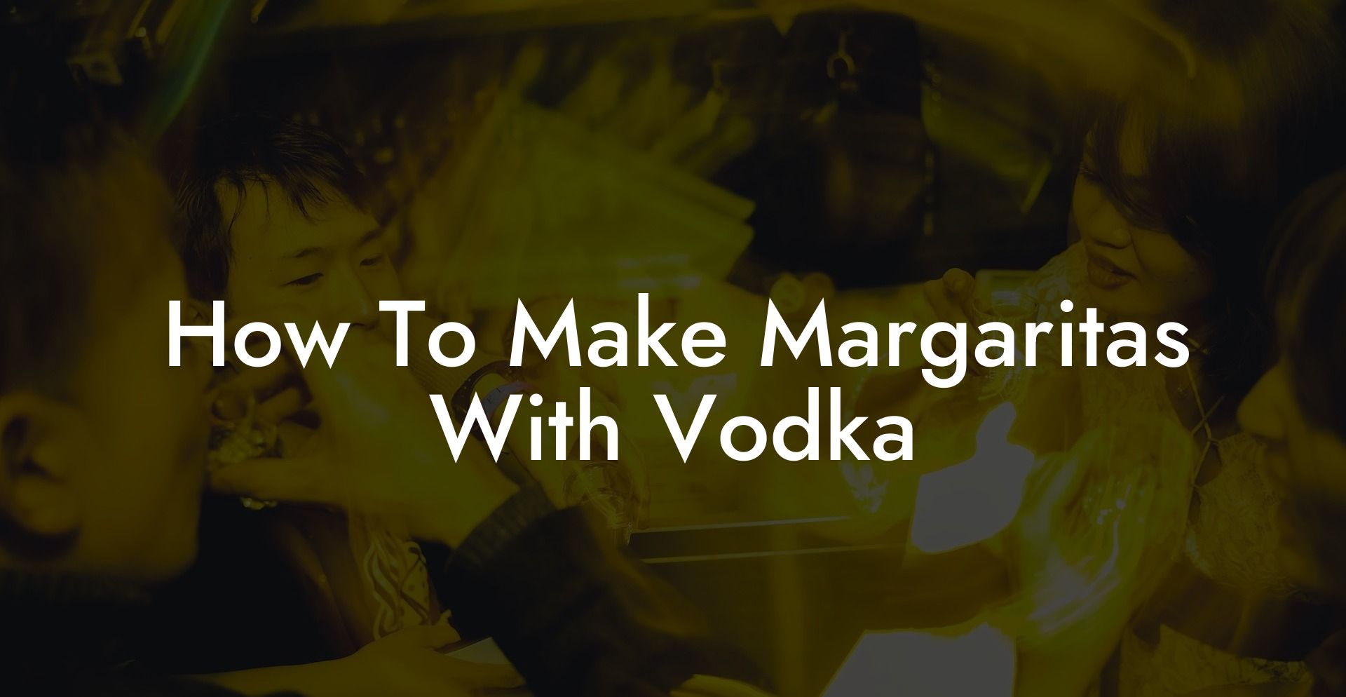 How To Make Margaritas With Vodka