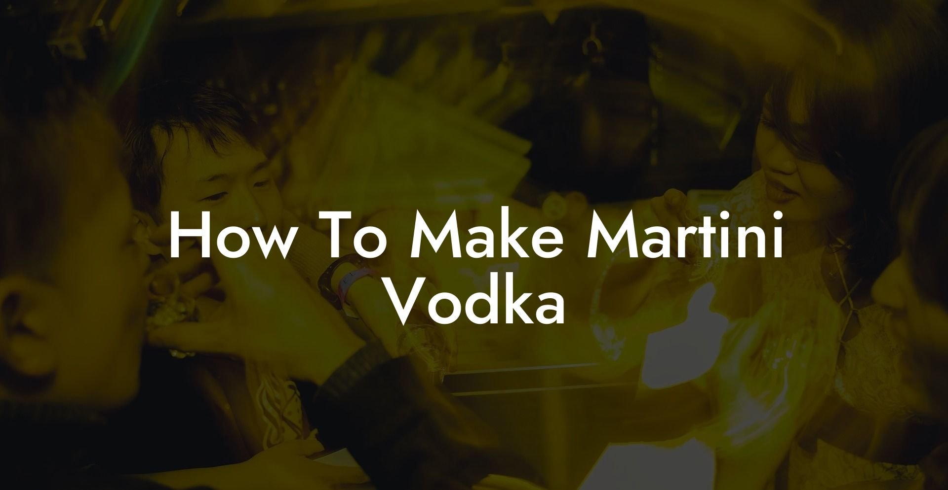 How To Make Martini Vodka