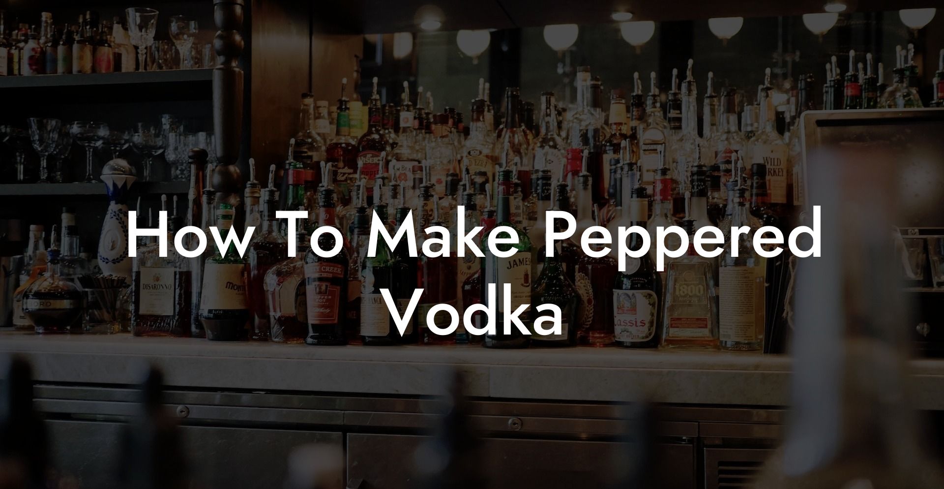 How To Make Peppered Vodka