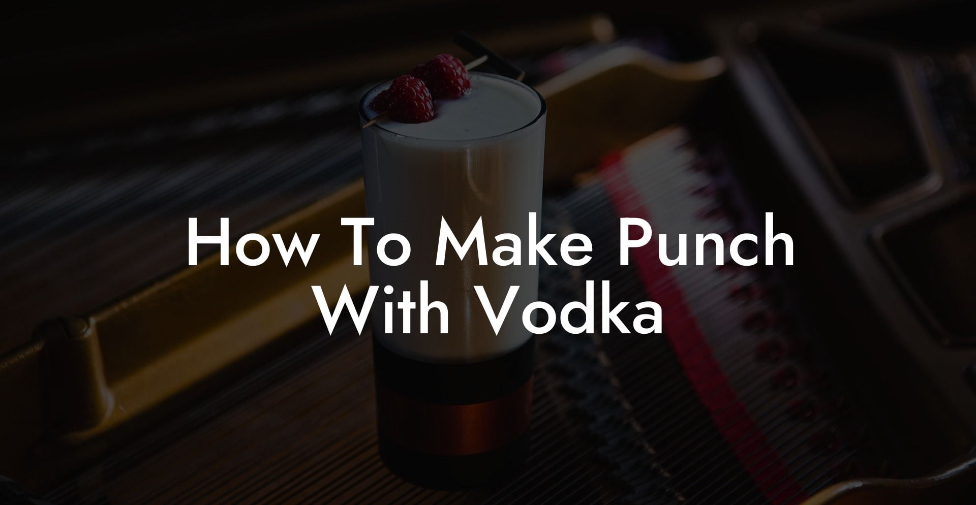 How To Make Punch With Vodka