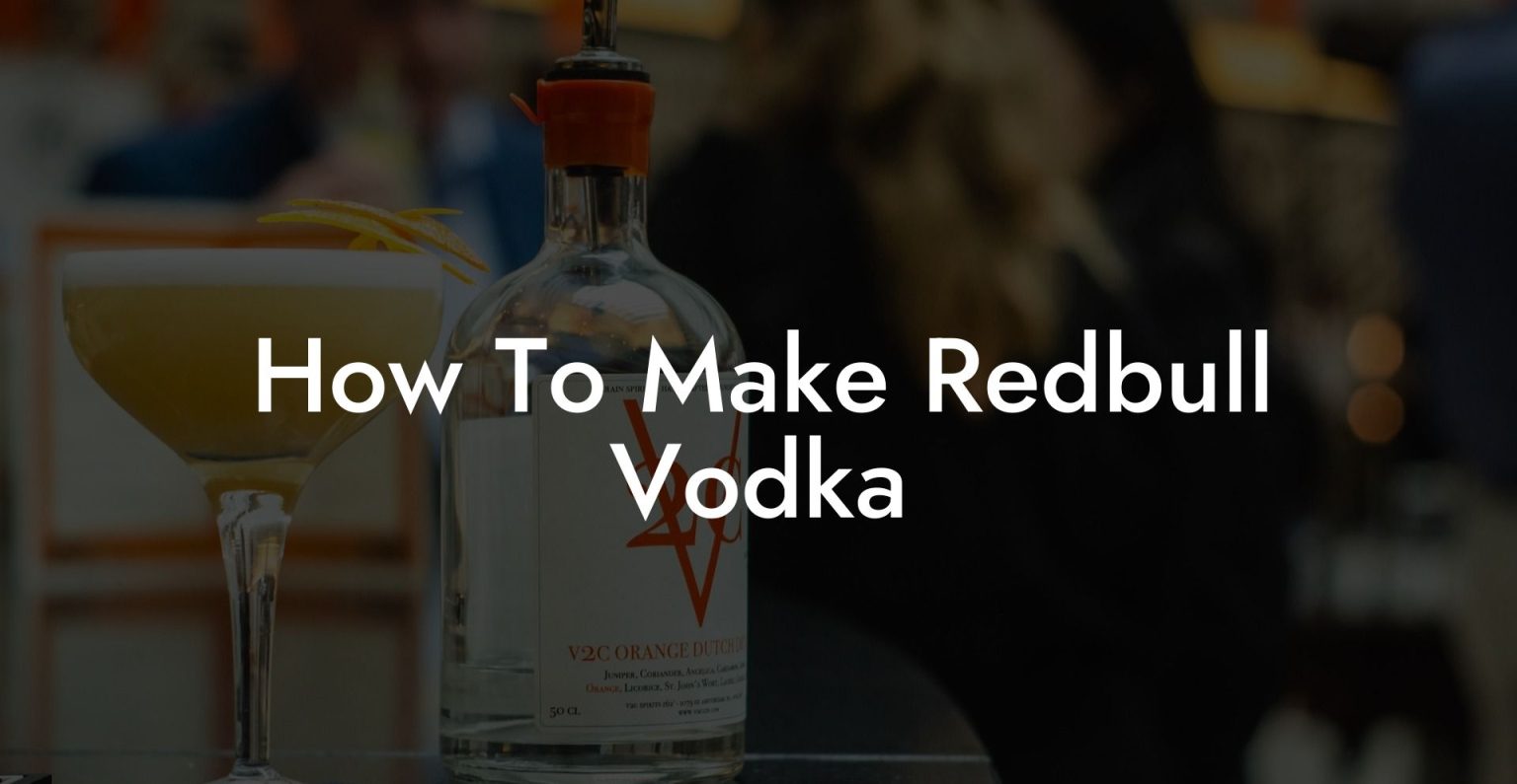 How To Make Redbull Vodka Vodka Doctors