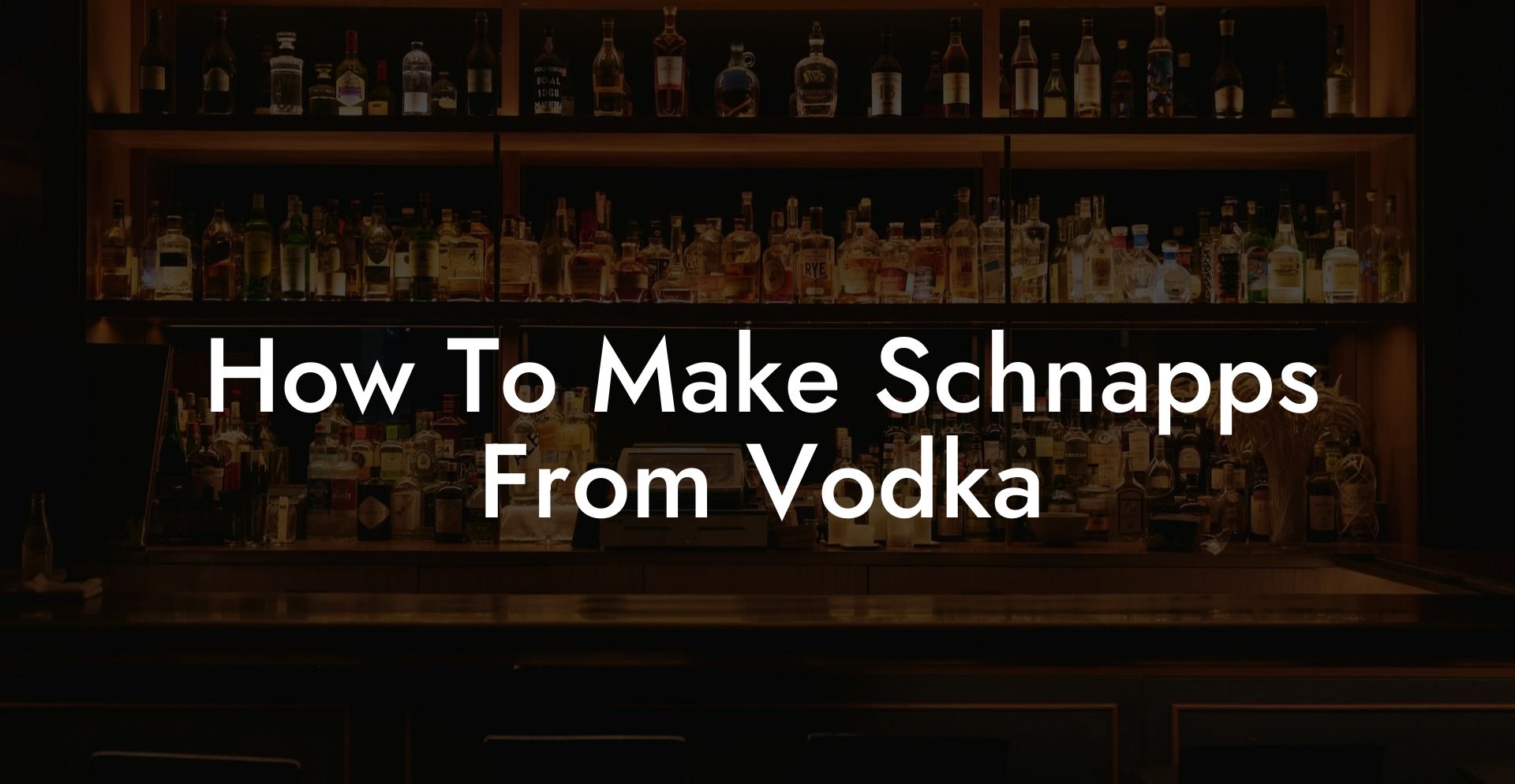 How To Make Schnapps From Vodka