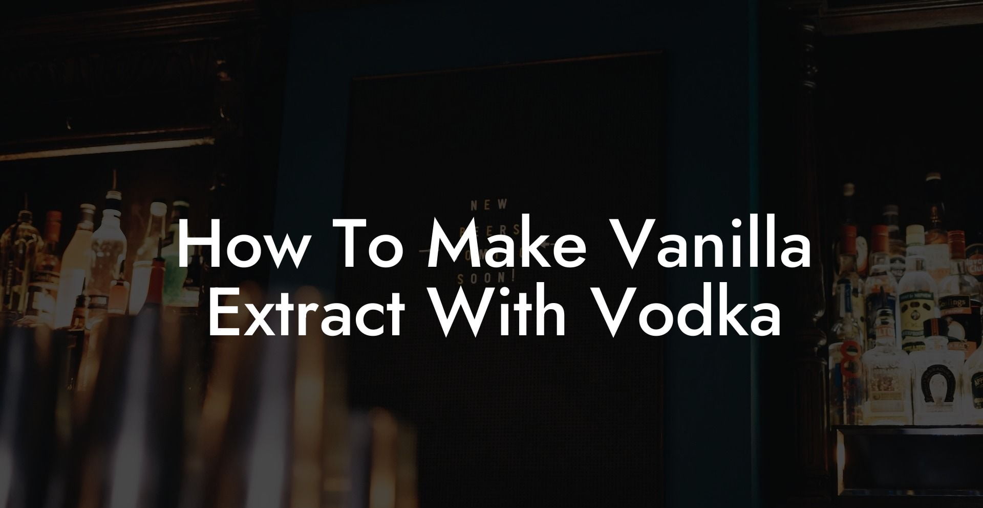 How To Make Vanilla Extract With Vodka