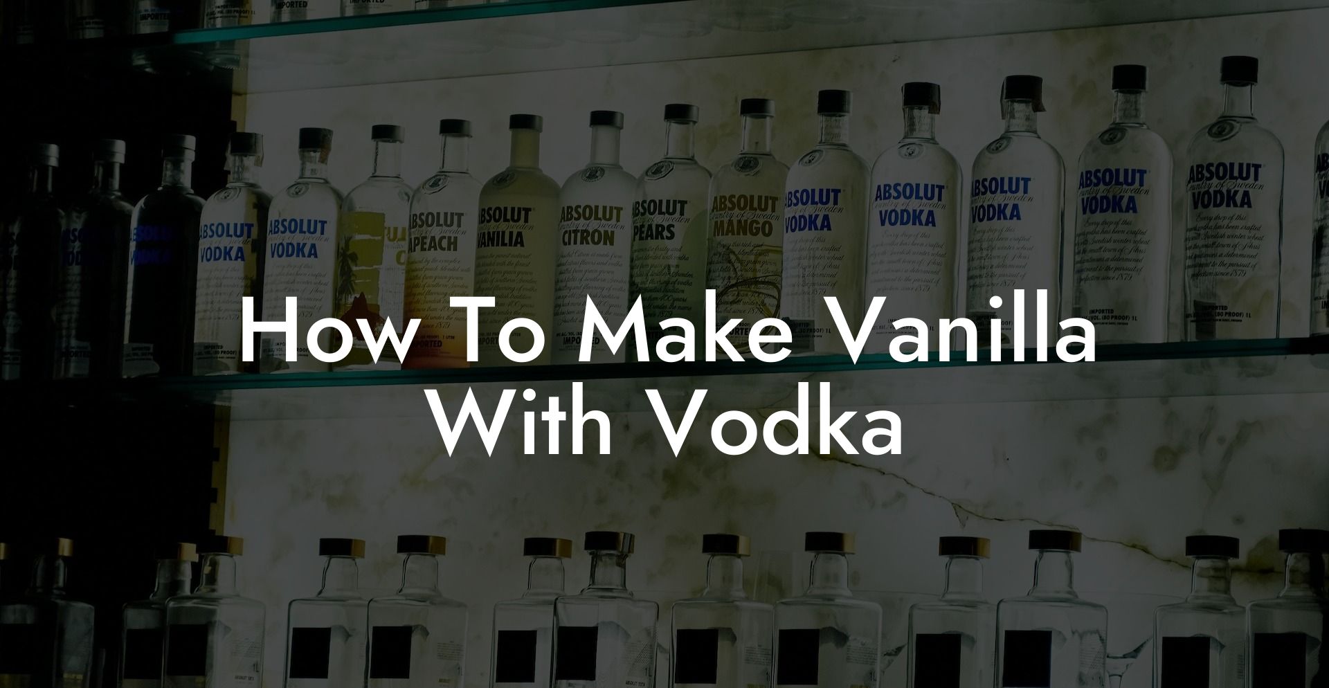 How To Make Vanilla With Vodka