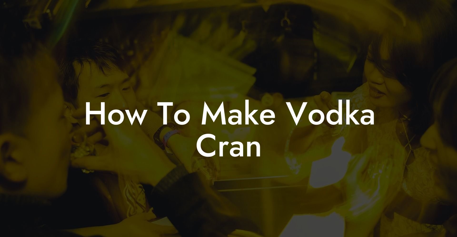 How To Make Vodka Cran