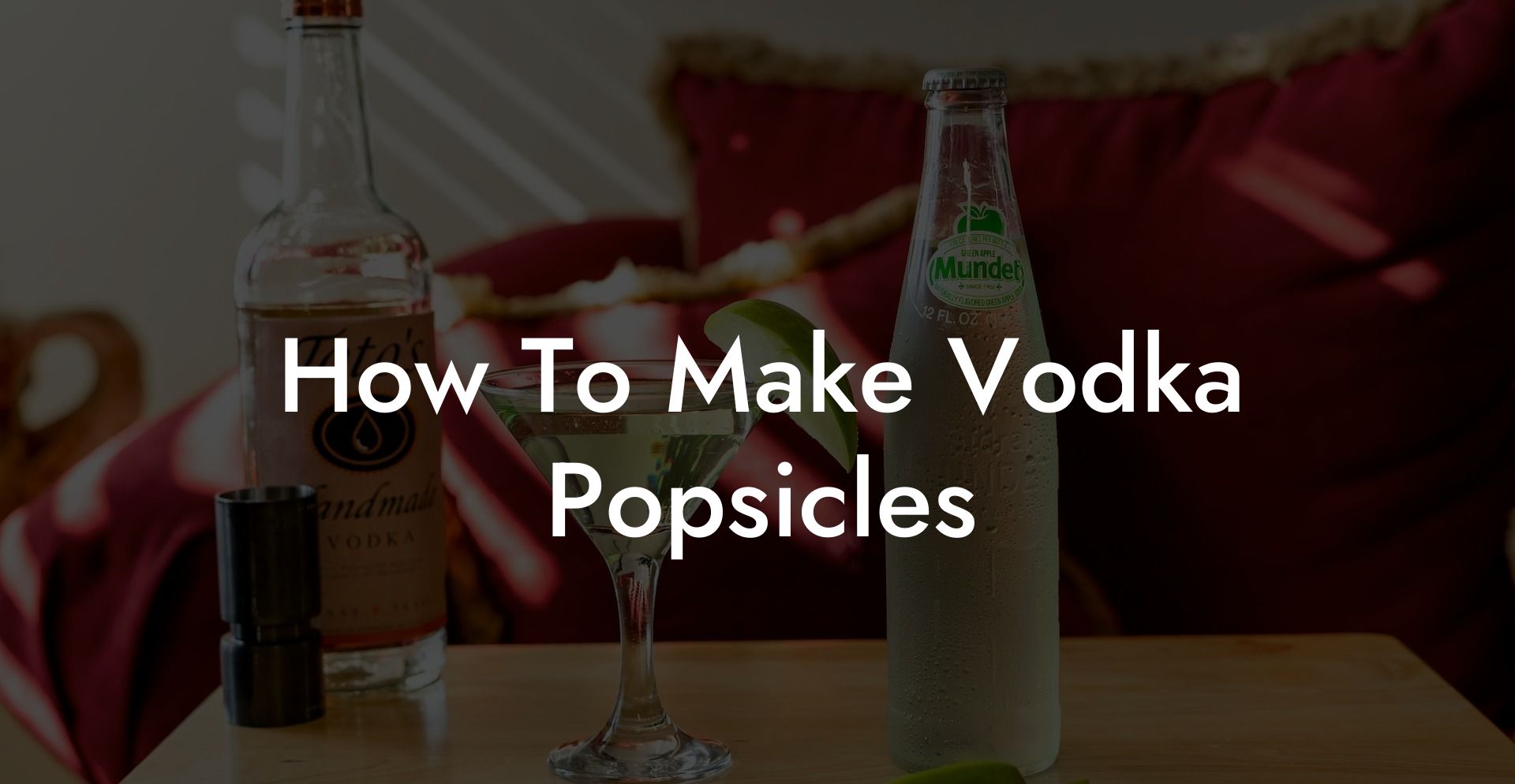 How To Make Vodka Popsicles