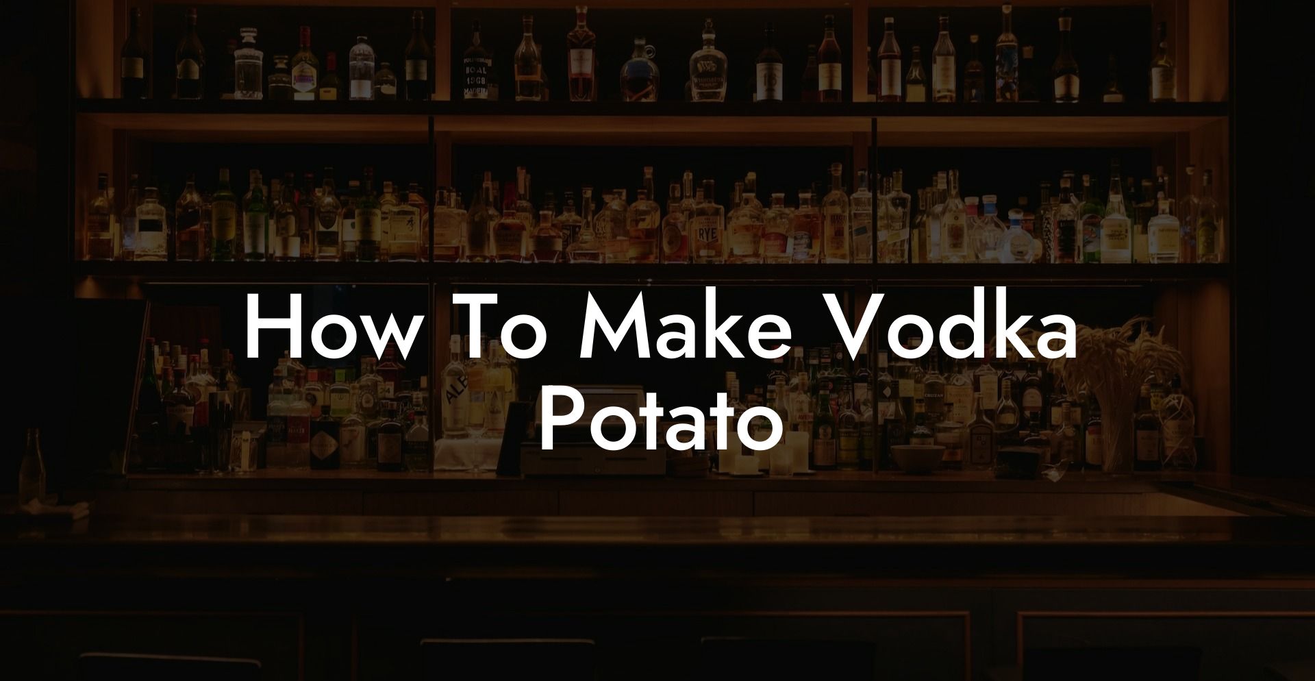 How To Make Vodka Potato