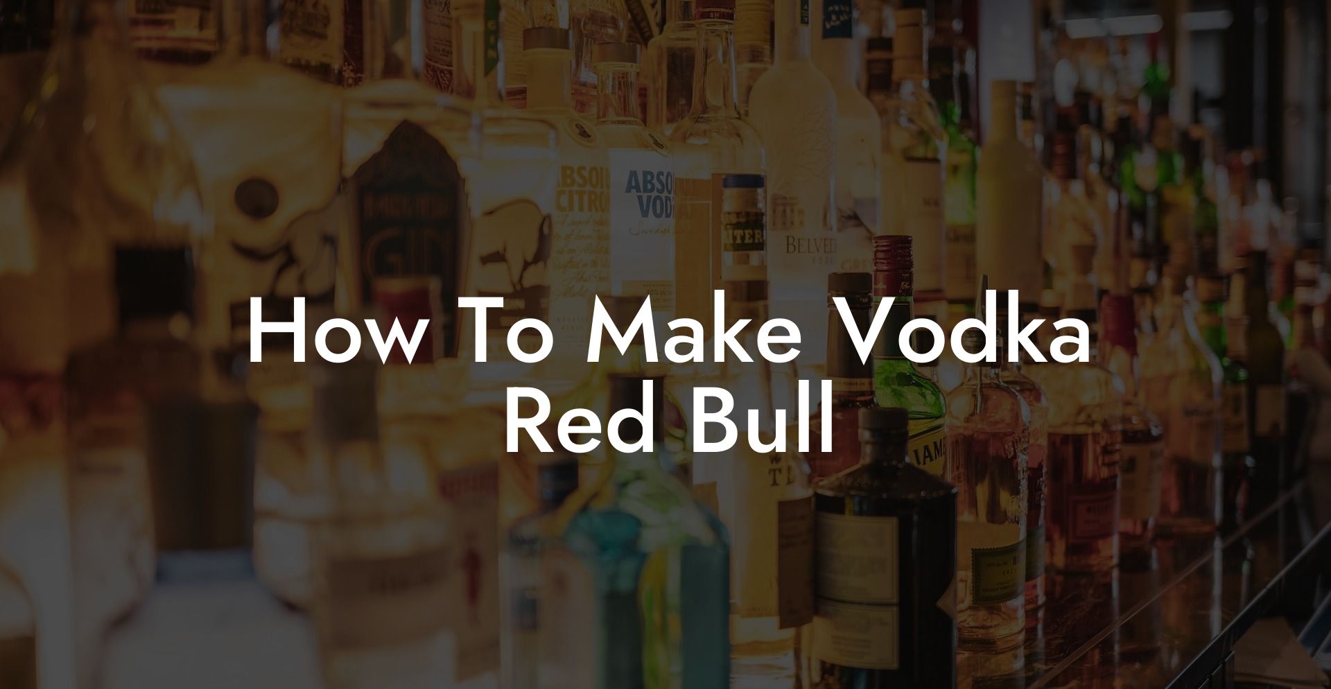 How To Make Vodka Red Bull