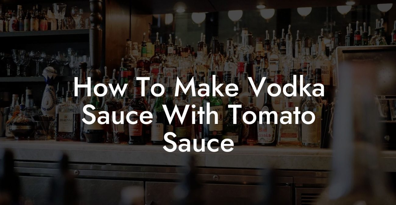 How To Make Vodka Sauce With Tomato Sauce