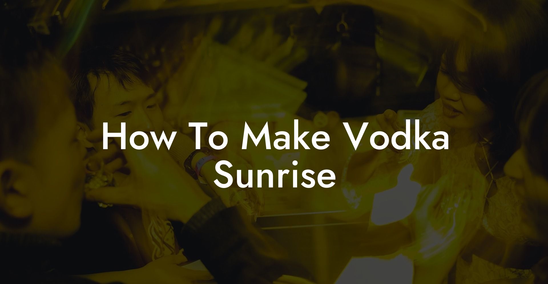 How To Make Vodka Sunrise