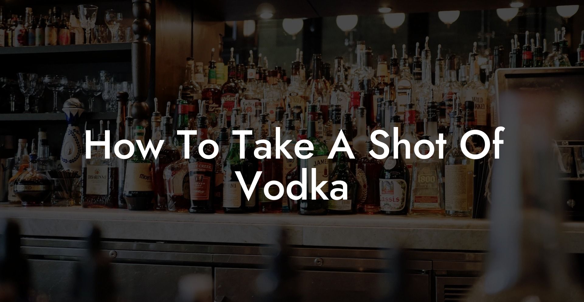 How To Take A Shot Of Vodka