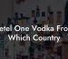 Ketel One Vodka From Which Country