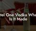 Ketel One Vodka Where Is It Made