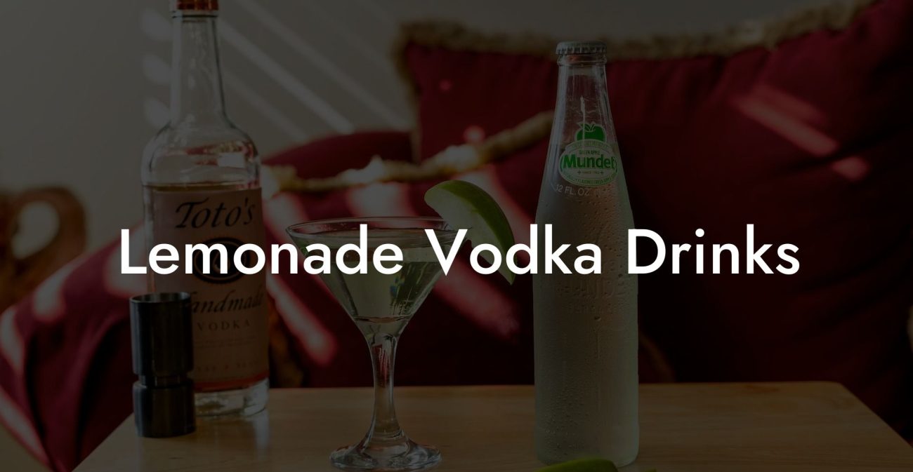 Lemonade Vodka Drinks