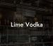 Lime Vodka