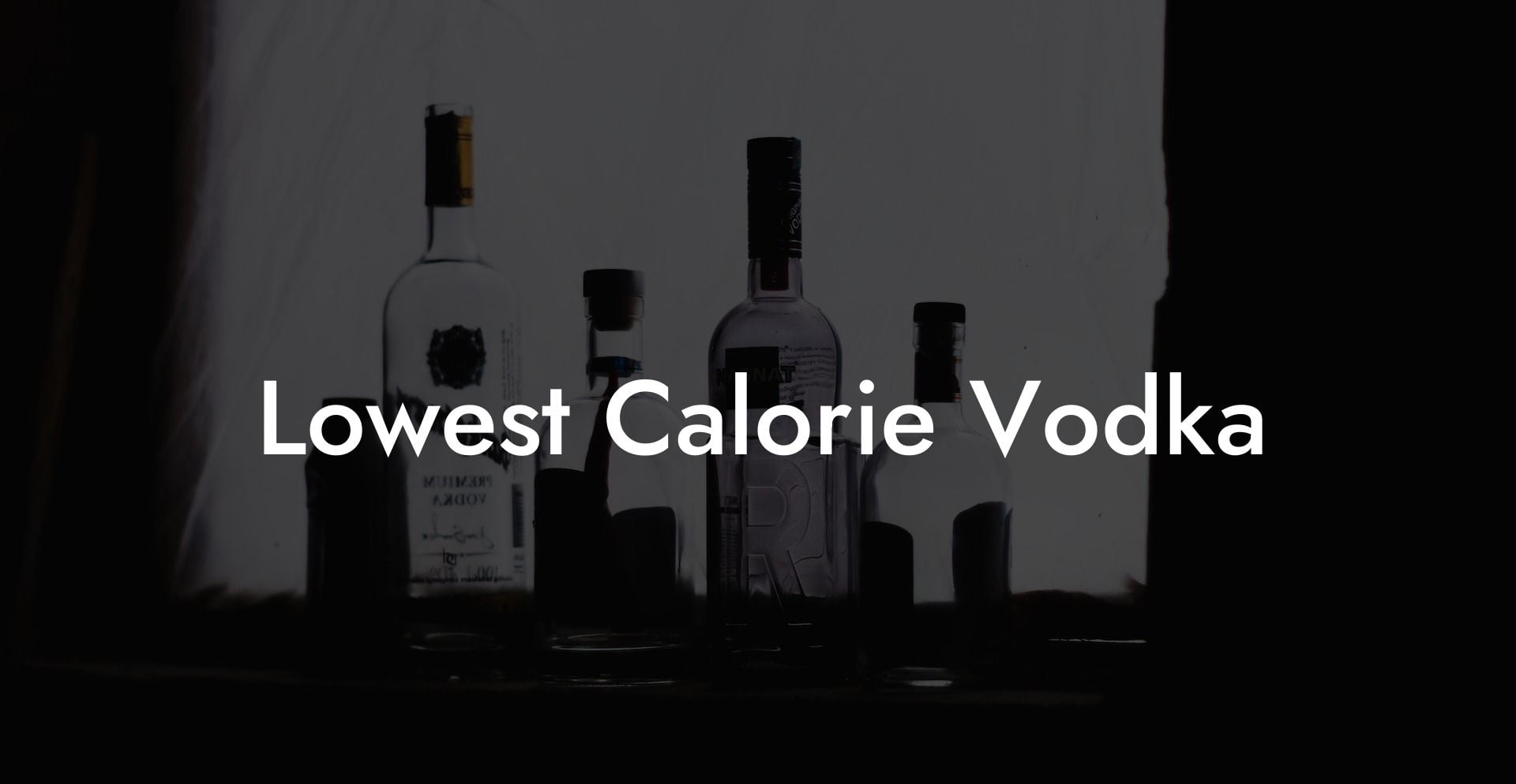 Lowest Calorie Vodka