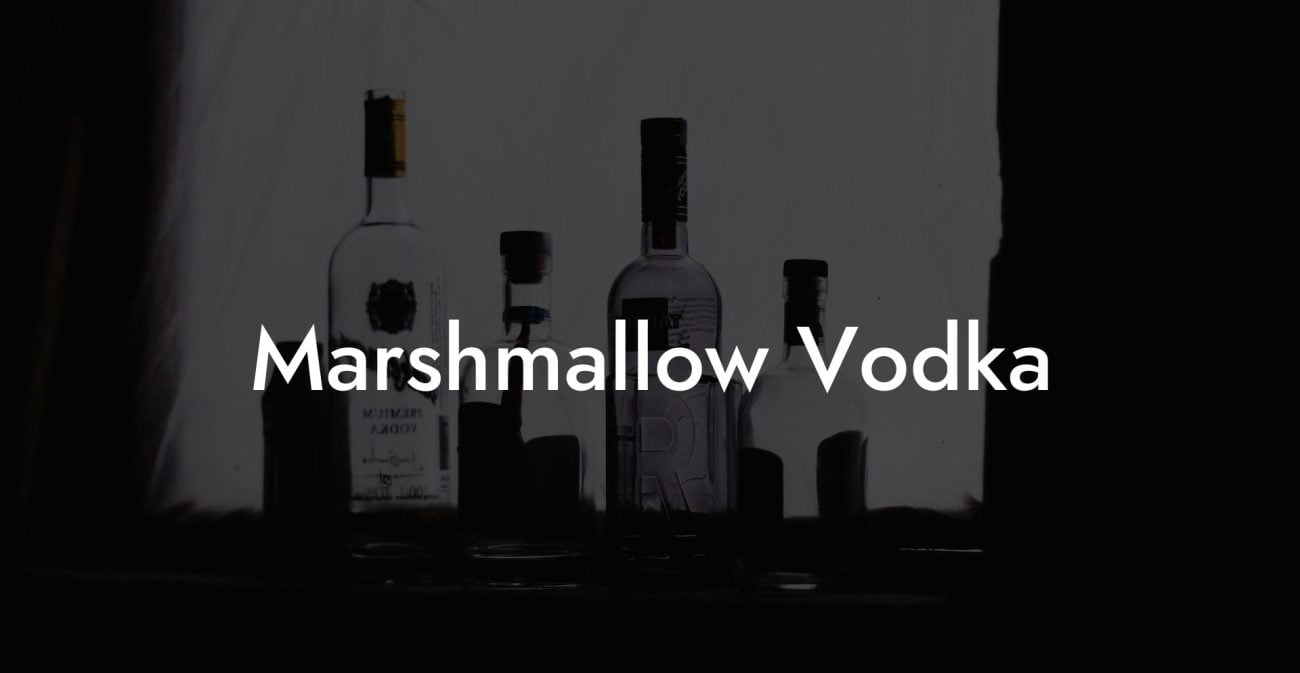 Marshmallow Vodka