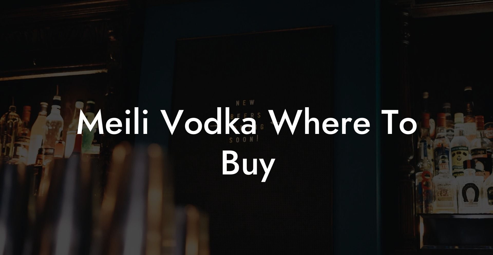 Meili Vodka Where To Buy