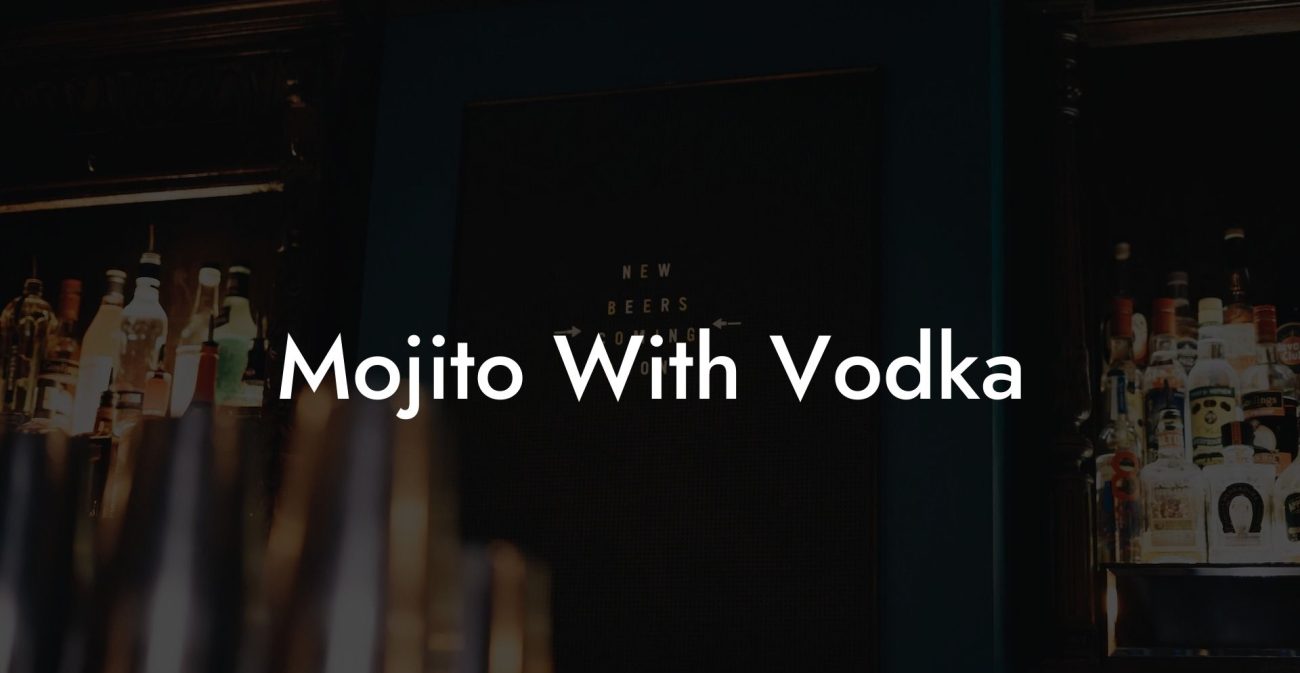 Mojito With Vodka