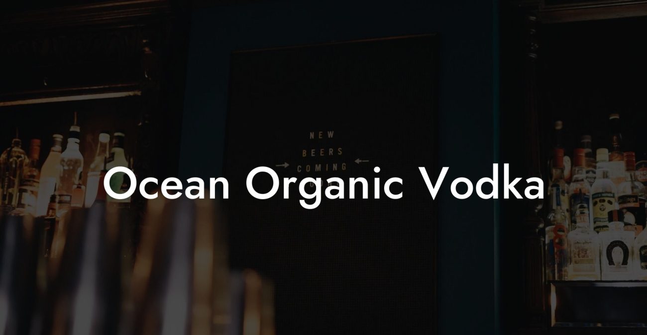 Ocean Organic Vodka