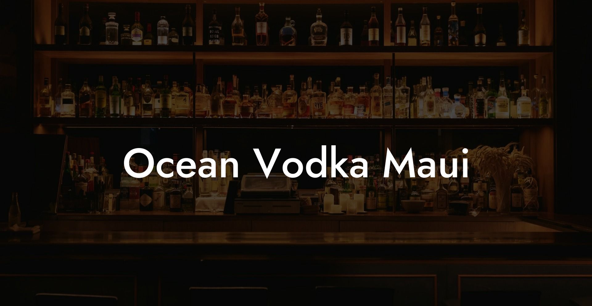 Ocean Vodka Maui