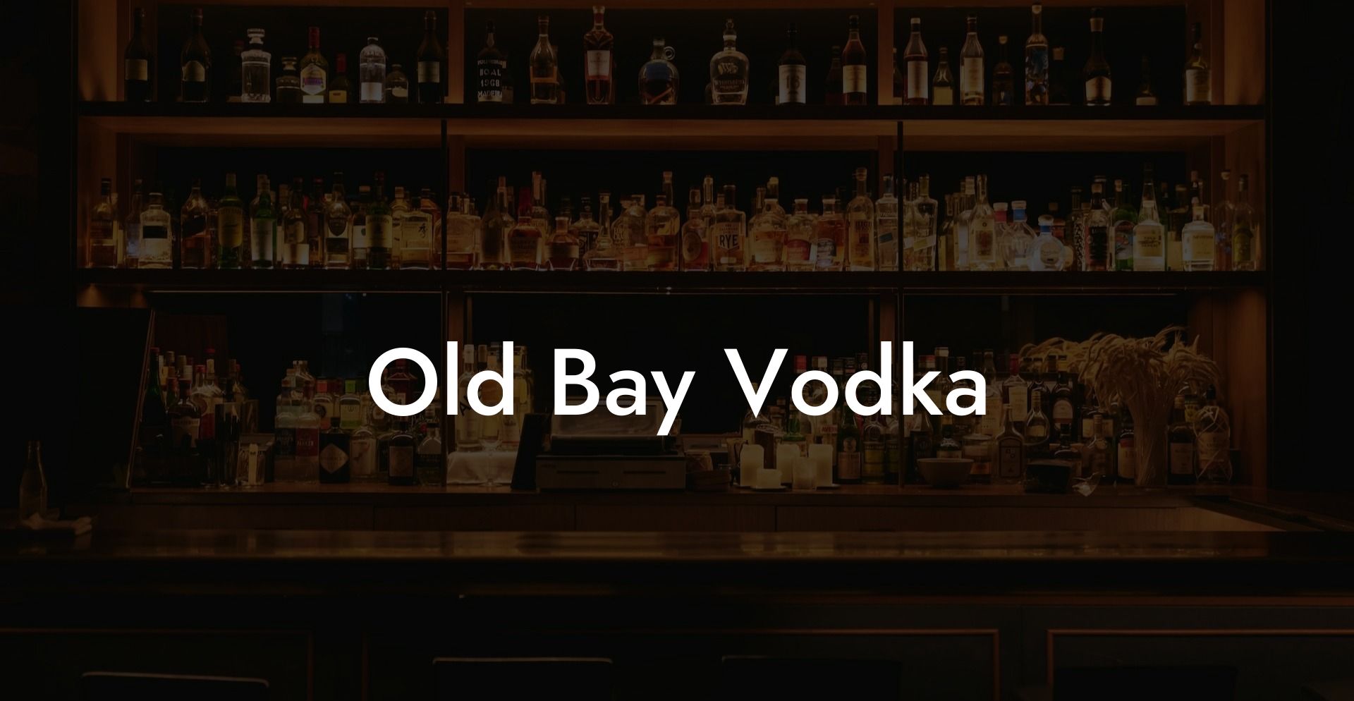 Old Bay Vodka