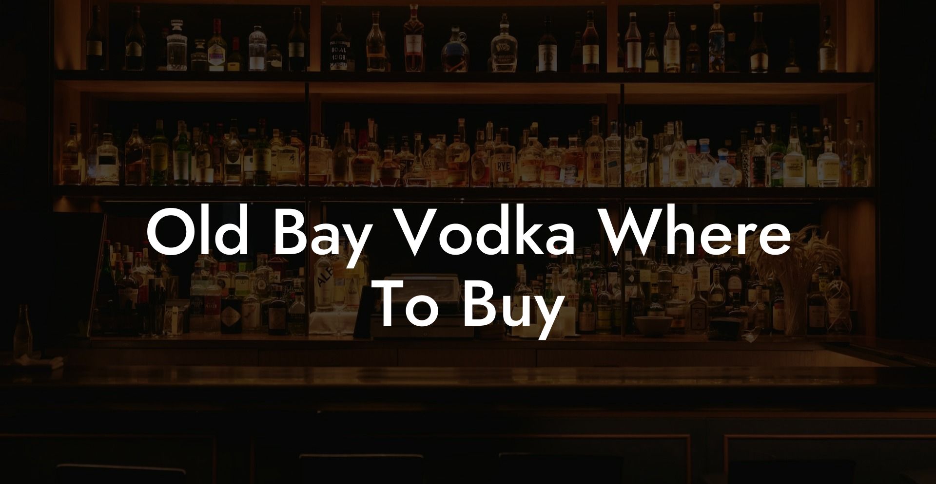 Old Bay Vodka Where To Buy
