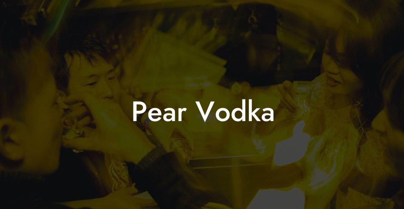 Pear Vodka