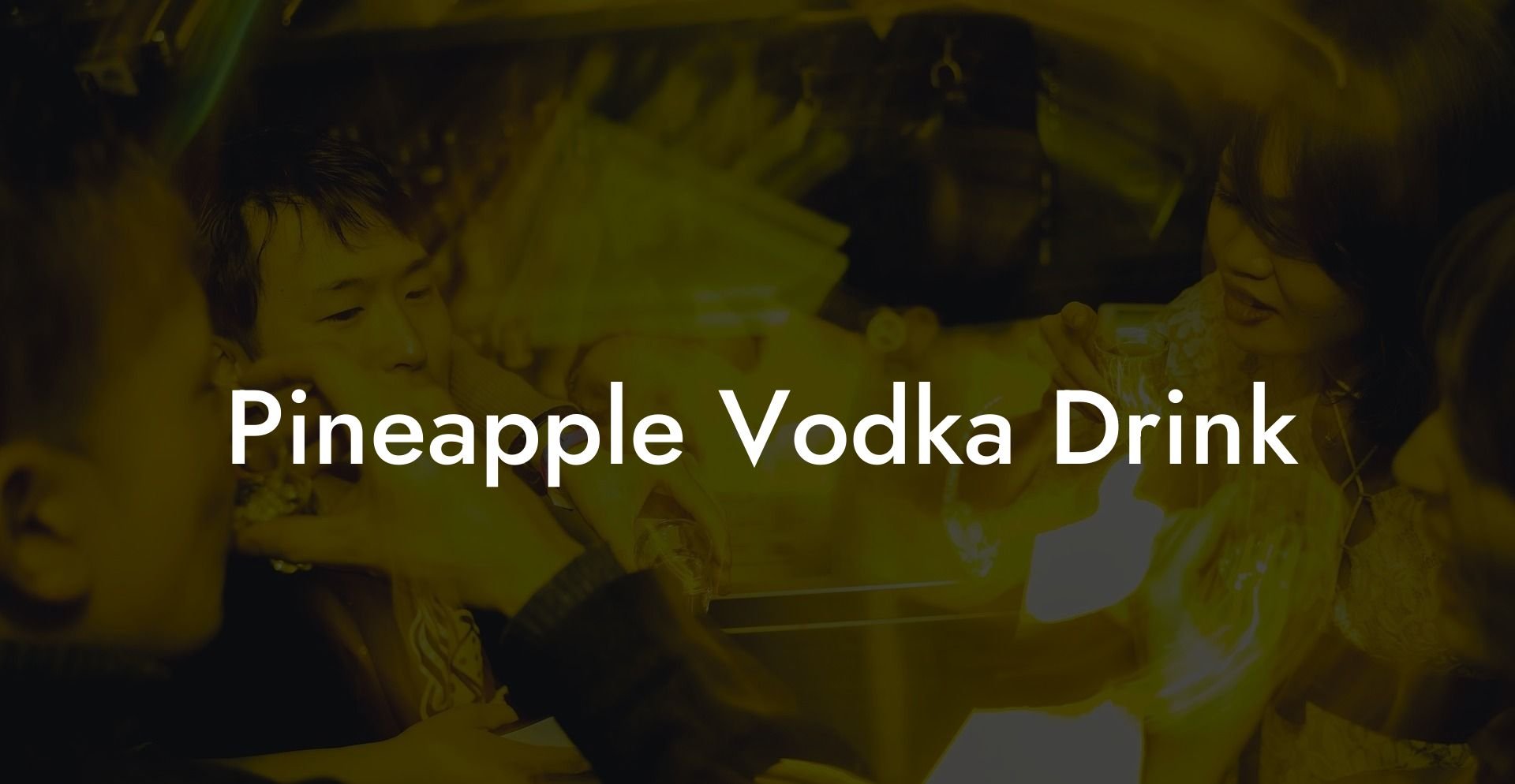 Pineapple Vodka Drink