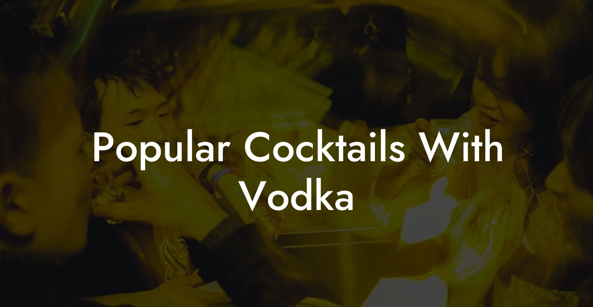 Popular Cocktails With Vodka