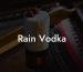 Rain Vodka