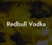 Redbull Vodka
