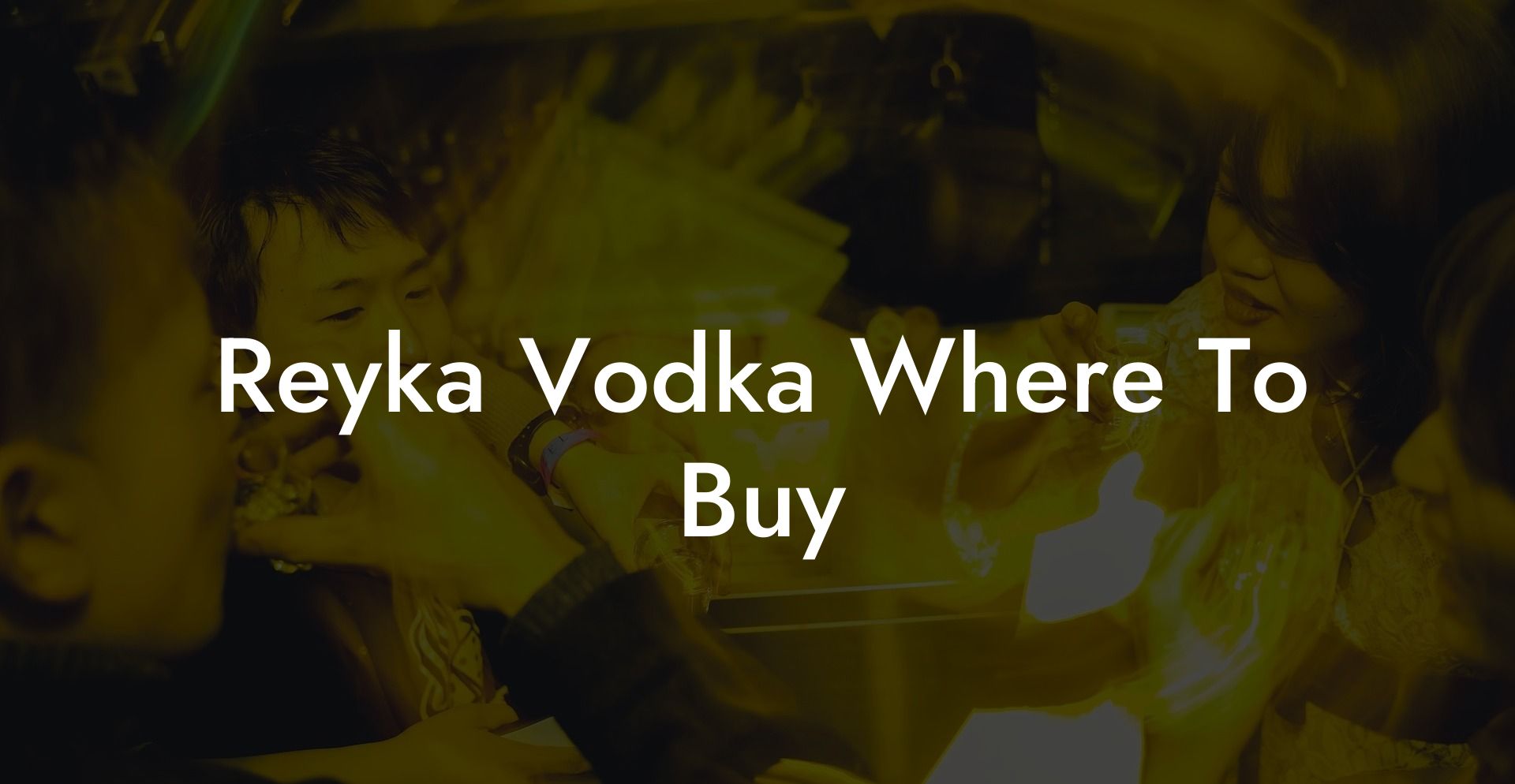 Reyka Vodka Where To Buy