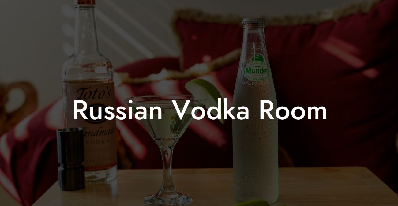 Russian Vodka Room