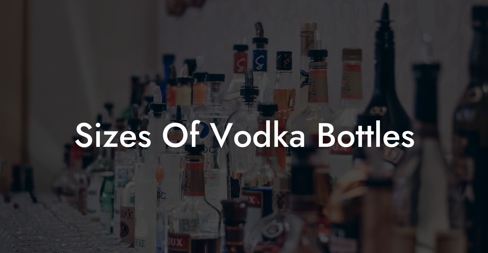 Sizes Of Vodka Bottles
