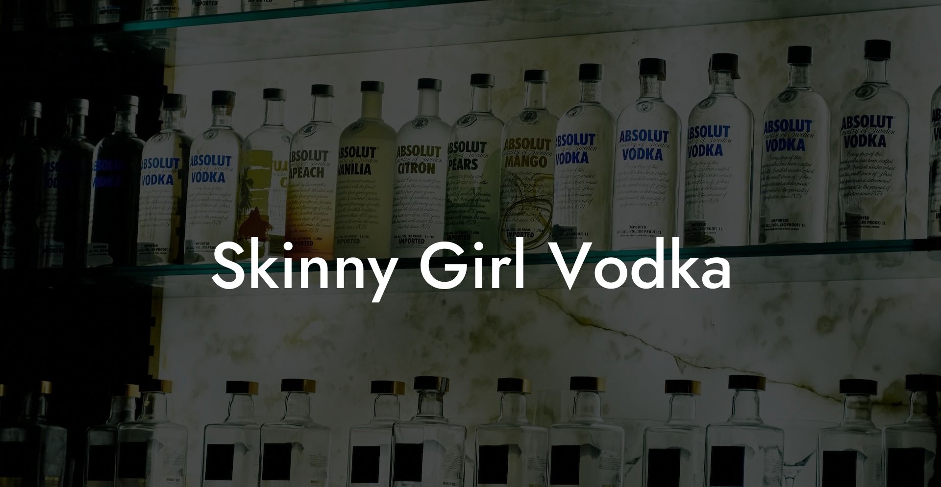Skinny Girl Vodka