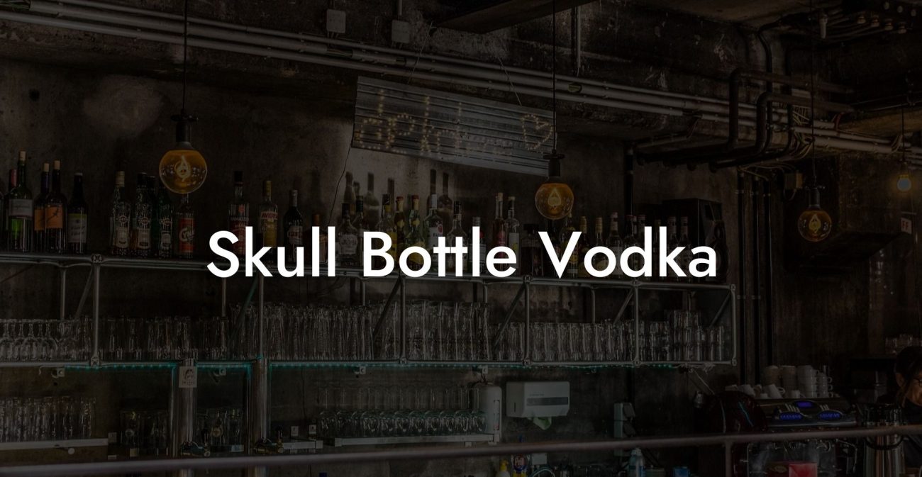 Skull Bottle Vodka