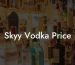 Skyy Vodka Price