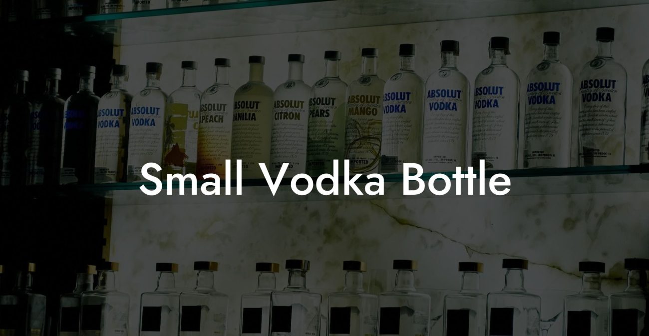 Small Vodka Bottle