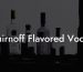 Smirnoff Flavored Vodka