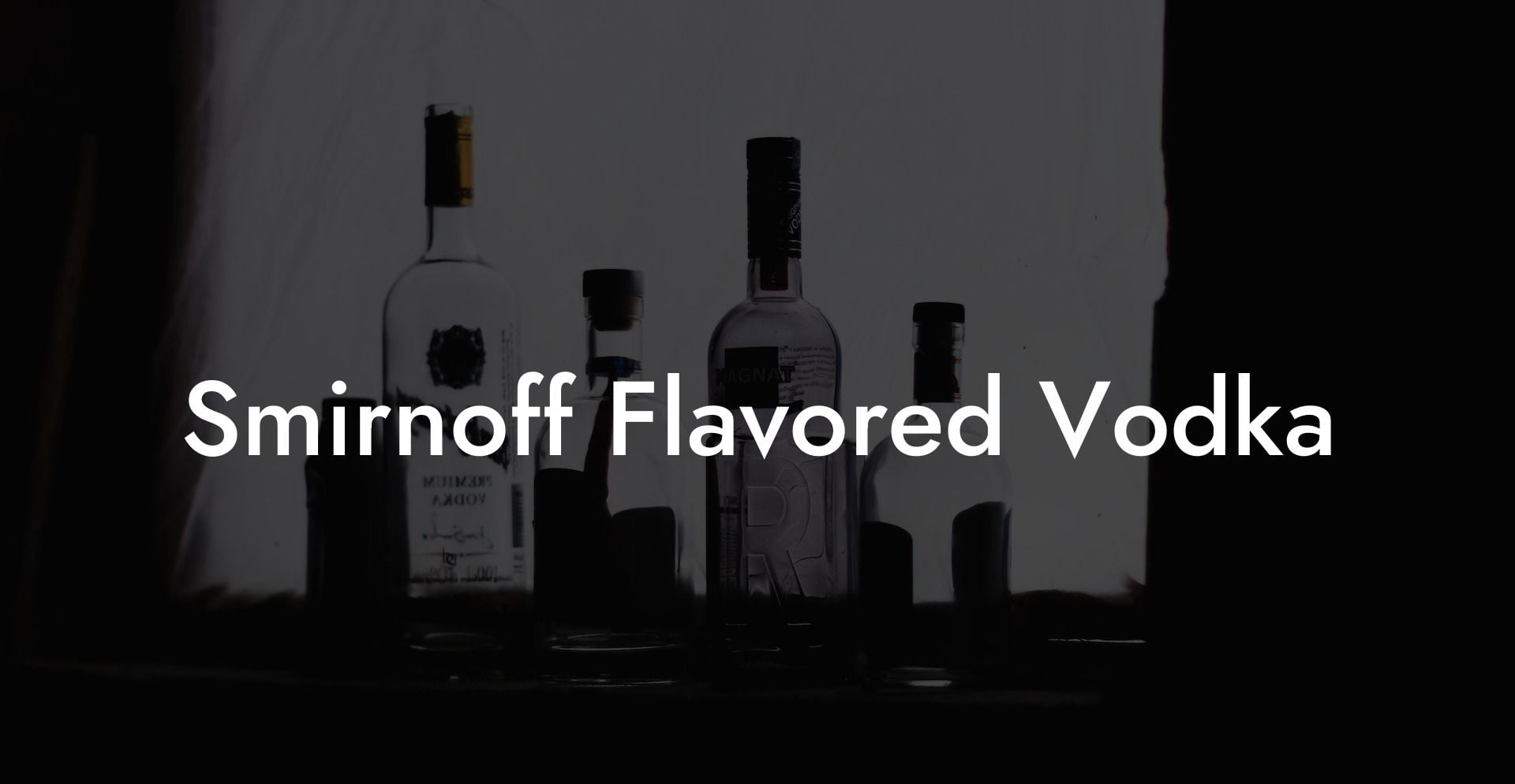 Smirnoff Flavored Vodka
