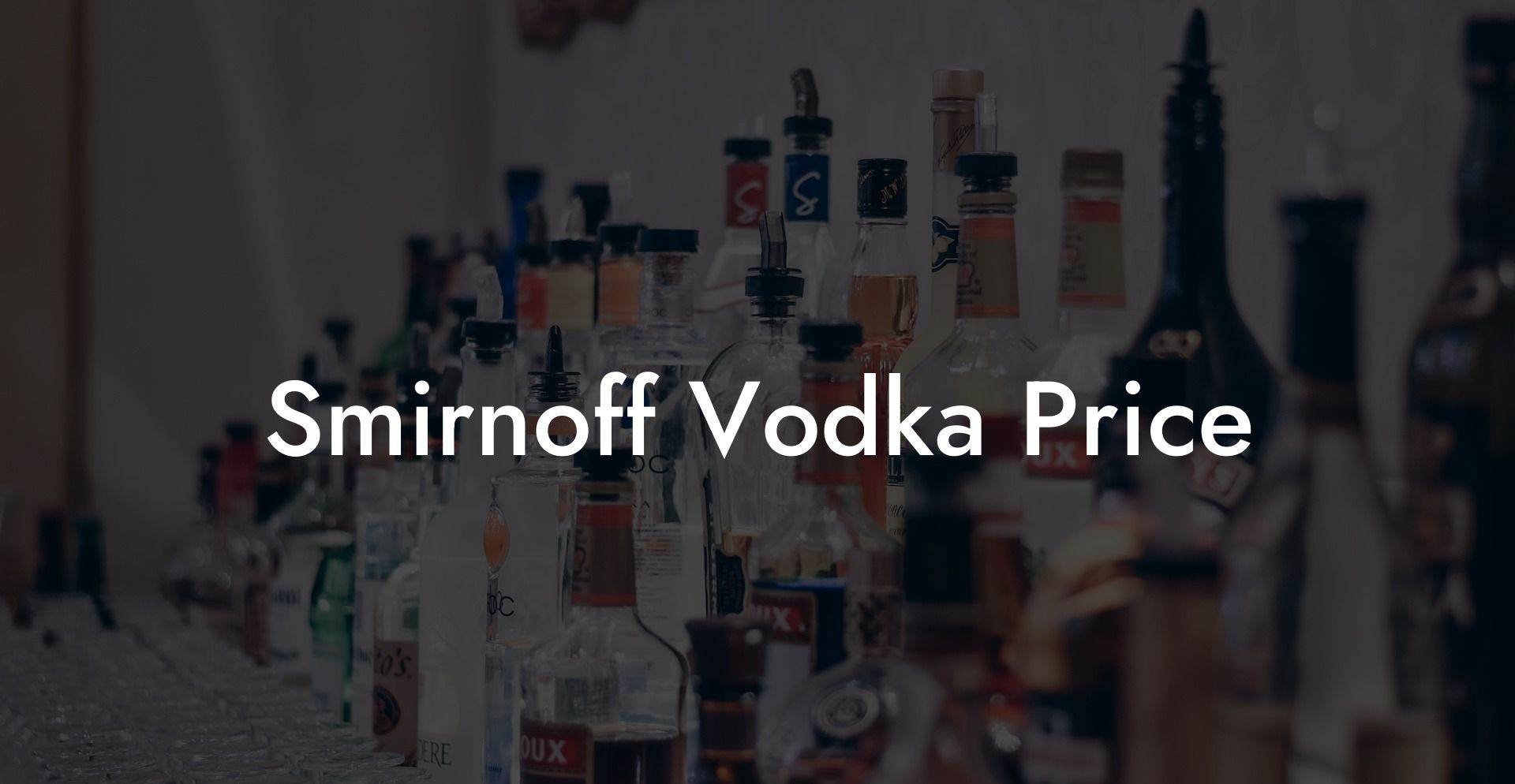 Smirnoff Vodka Price