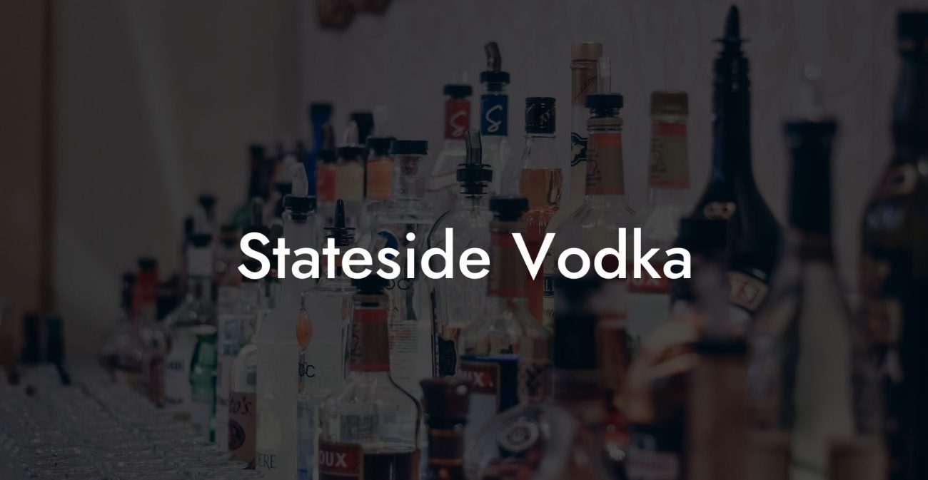 Stateside Vodka