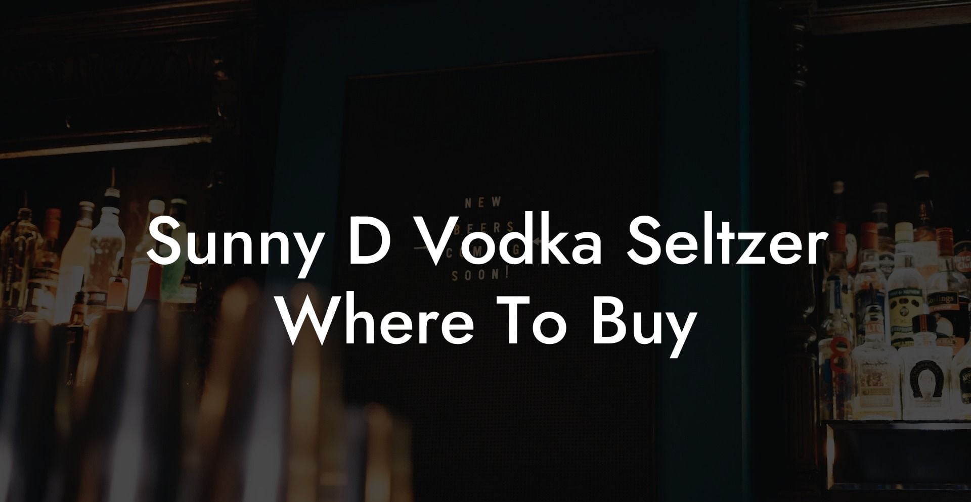 Sunny D Vodka Seltzer Where To Buy