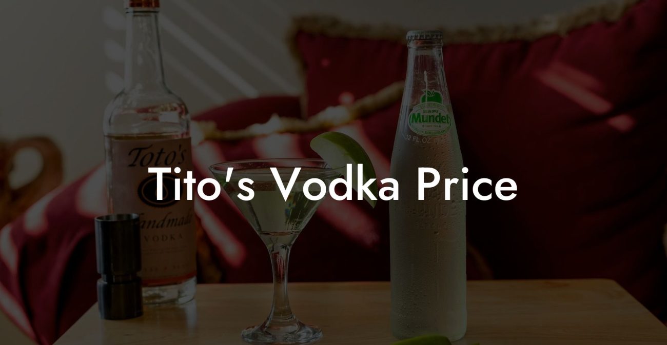 Tito's Vodka Price