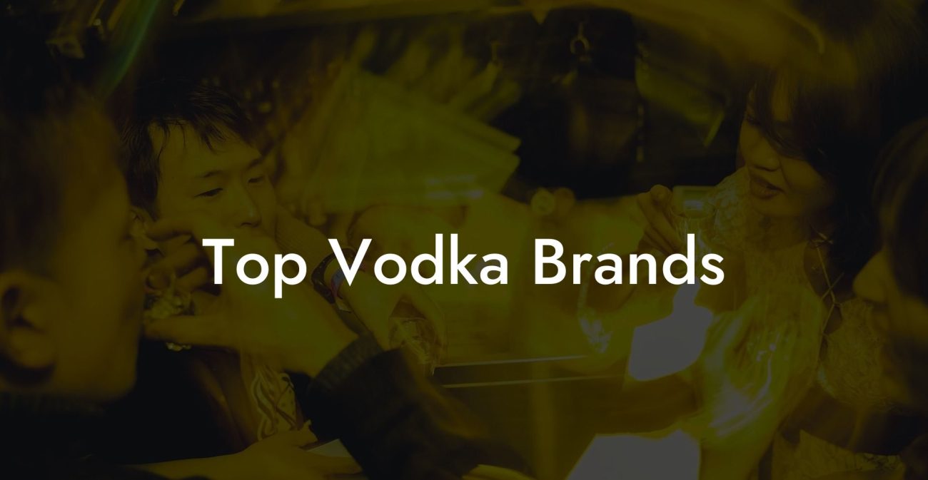 Top Vodka Brands