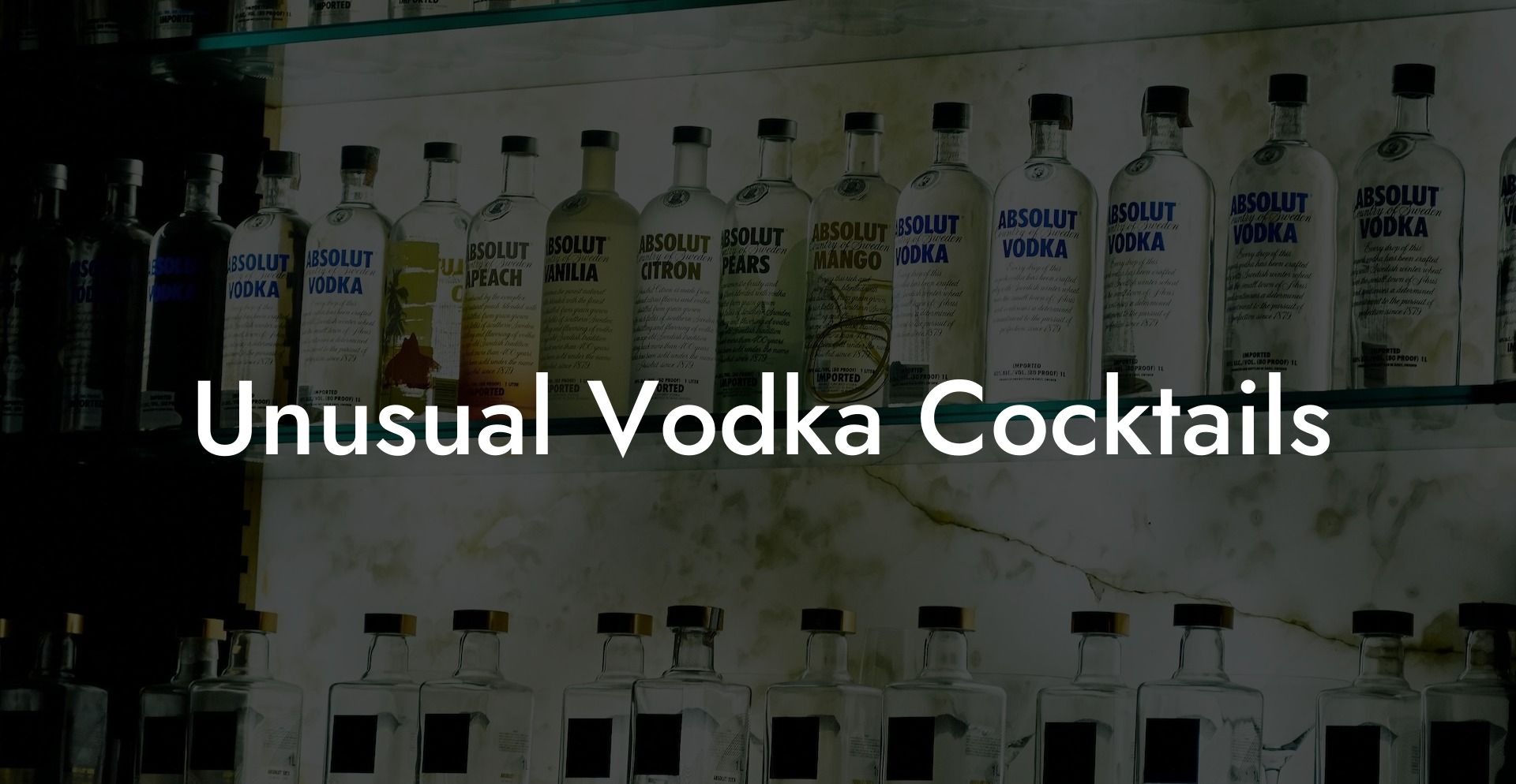 Unusual Vodka Cocktails
